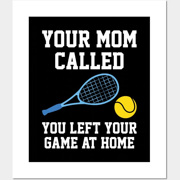 Your Mom Called Wall Art by AmazingVision